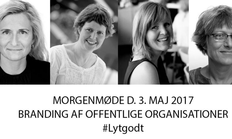 Morgenmøde #Lytgodt Branding af Offentlige Virksomheder